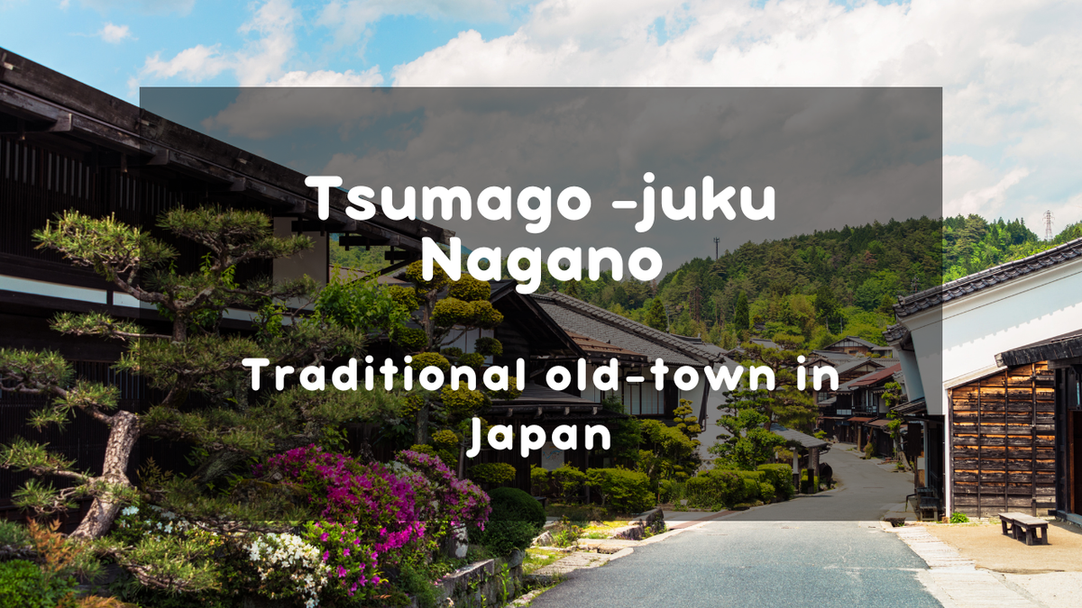 A Trip to Tsumago-juku: A Step Back into Edo-Period Japan